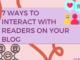 7 Ways To Interact With Readers On Your Blog