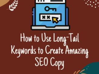 How to Use Long-Tail Keywords to Create Amazing SEO Copy