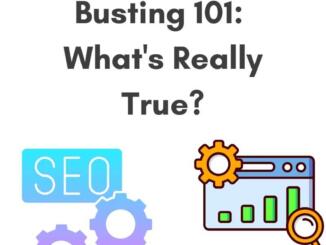 SEO Myth Busting 101: What's Really True?
