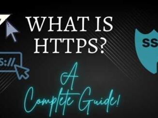 What is HTTPS? A Complete Guide!
