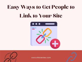 Easy Ways to Get People to Link to Your Site