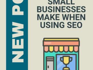 13 Mistakes Small Businesses Make When Using SEO