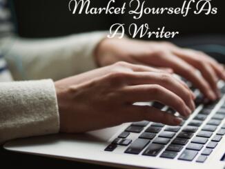 10 Creative Ways To Market Yourself As A Writer
